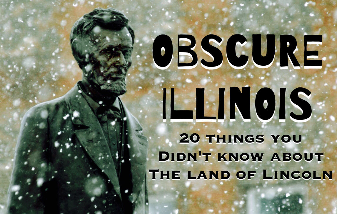 Obscure Illinois
